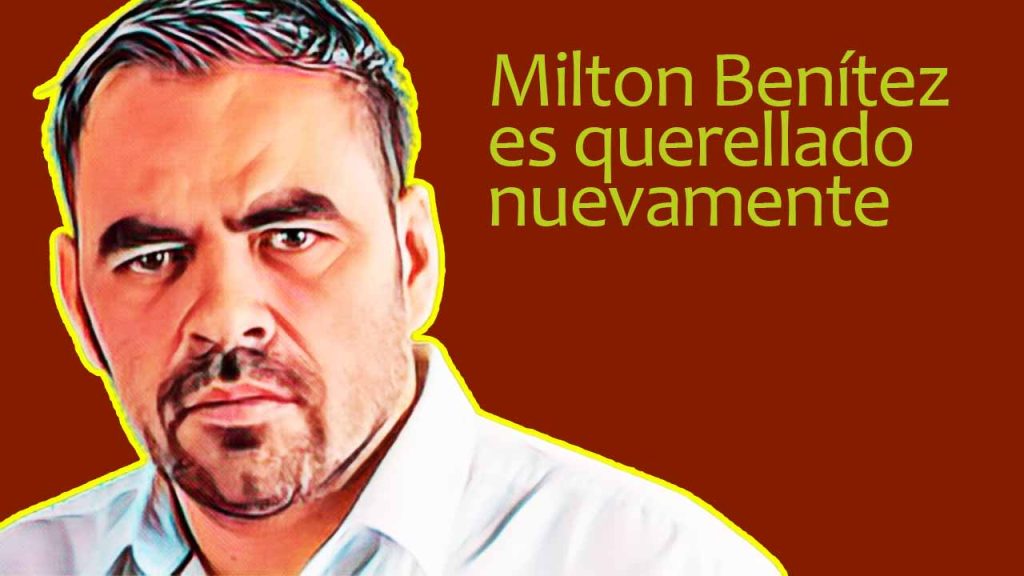 Milton Benítez es querellado nuevamente