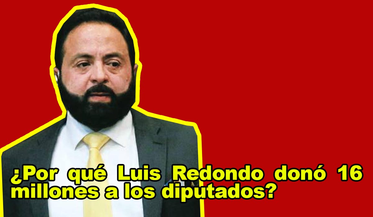 ¿Por qué Luis Redondo donó 16 millones de lempiras a los diputados?